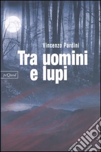 Tra uomini e lupi