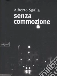 Senza commozione libro