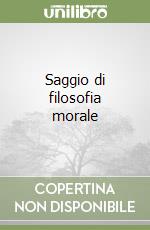 Saggio di filosofia morale