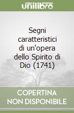 Segni caratteristici di un'opera dello Spirito di Dio (1741) libro