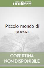 Piccolo mondo di poesia