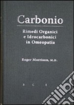 «Carbonio». Rimedi organici e idrocarbonici in omeopatia