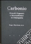 «Carbonio». Rimedi organici e idrocarbonici in omeopatia libro