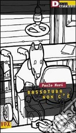 Bassotuba non c'è libro