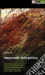 Inoperosità della politica libro