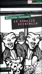 Le sorelle sciacallo libro