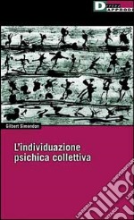 L'individuazione psichica e collettiva