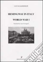 Hemingway in Italy. World war I