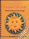 I sapori del sole. Ricette siciliane di ieri e di oggi libro