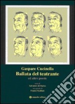 Ballata del teatrante ed altre poesie libro