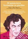 Di questa terra facciamone un giardino. Tributo a Pino Veneziano. Con CD Audio libro