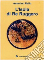 L'isola di re Ruggero libro