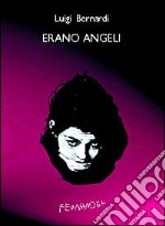 Erano angeli libro