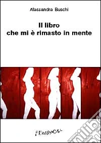 Il libro che mi è rimasto in mente