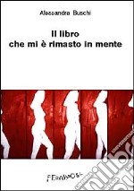 Il libro che mi è rimasto in mente libro