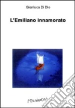 L'Emiliano innamorato libro