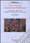 Gino Severini. L'amore per il mosaico. Il carteggio tra Gino Severini e il Gruppo Mosaicisti dell'Accademia di Ravenna libro