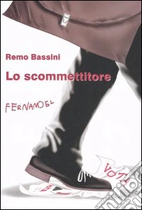 Lo scommettitore