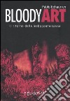 Bloody art. Il ritorno della lesbocommissaria libro