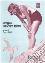 In Romagna-La spiaggia di Romagna. Omaggio a Francesco Talanti a sessant'anni dalla morte