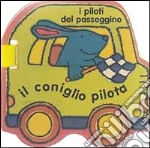 Il coniglio pilota libro