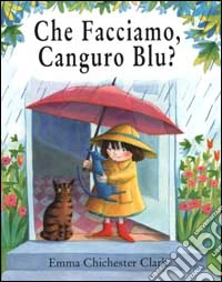 Che facciamo, Canguro Blu? libro