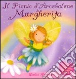 Il picnic d'arcobaleno di Margherita. Ediz. illustrata libro