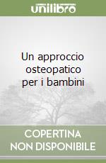 Un approccio osteopatico per i bambini