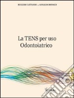 La TENS per uso odontoiatrico libro