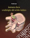 Anatomia clinica e radiologica del rachide lombare libro