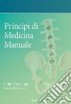 Principi di medicina. Manuale. Ediz. illustrata libro