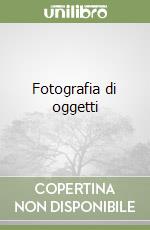 Fotografia di oggetti