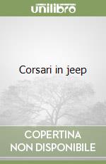 Corsari in jeep libro