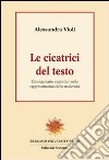 Le cicatrici del testo. L'immaginario anatomico nelle rappresentazioni della modernità libro