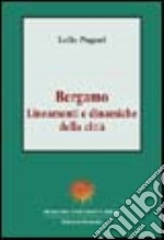 Bergamo. Lineamenti e dinamiche della città