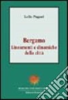 Bergamo. Lineamenti e dinamiche della città libro