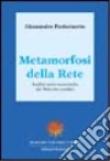 Metamorfosi della rete. Analisi socio-economiche sul web che cambia libro