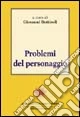 Problemi del personaggio