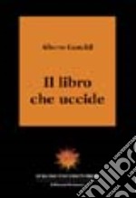 Il libro che uccide libro