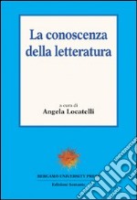 La conoscenza della letteratura libro