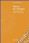 Narrare per immagini. La stampa popolare nella cultura russa del Settecento libro di Pesenti Maria Chiara