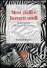 Musi gialli e berretti verdi. Narrazioni Usa sulla guerra del Vietnam libro