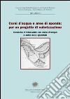 Corsi d'acqua e aree di sponda per un progetto di valorizzazione: tecniche d'intervento sui corsi d'acqua e sulle aree spondali libro