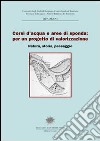 Corsi d'acqua e aree di sponda: per un progetto di valorizzazione. Natura, storia e paesaggi libro