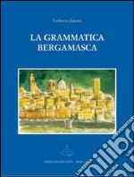 La grammatica bergamasca libro