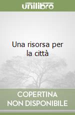 Una risorsa per la città libro