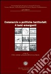 Commercio e politiche territoriali: 4 temi emergenti libro
