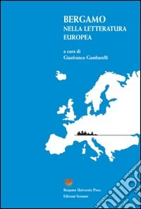 Bergamo nella letteratura europea libro