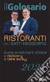 Il golosario 2021. Guida ai ristoranti d'Italia + delivery e take away libro