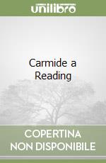 Carmide a Reading